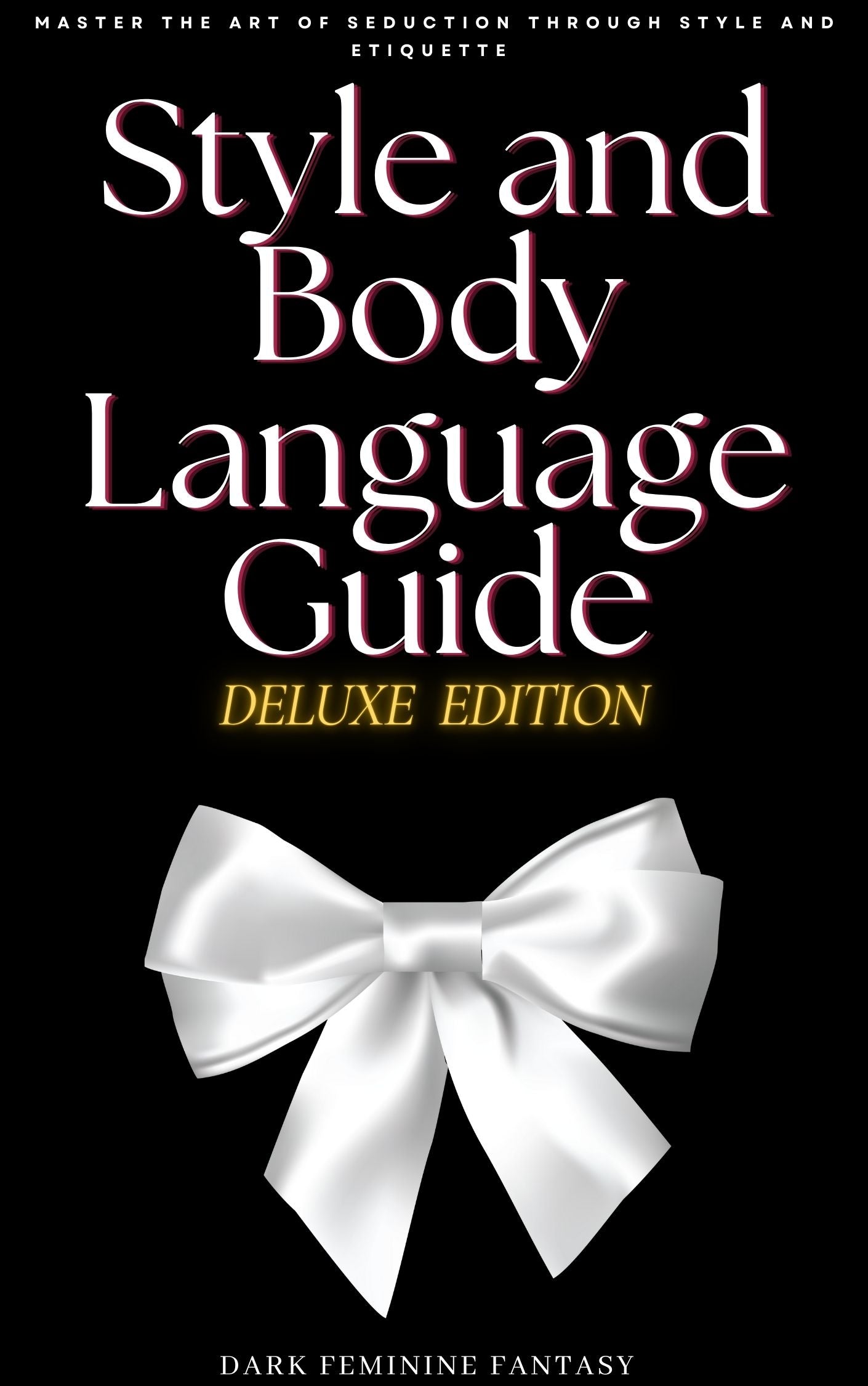 Style and Body Language Guide (Deluxe Version)