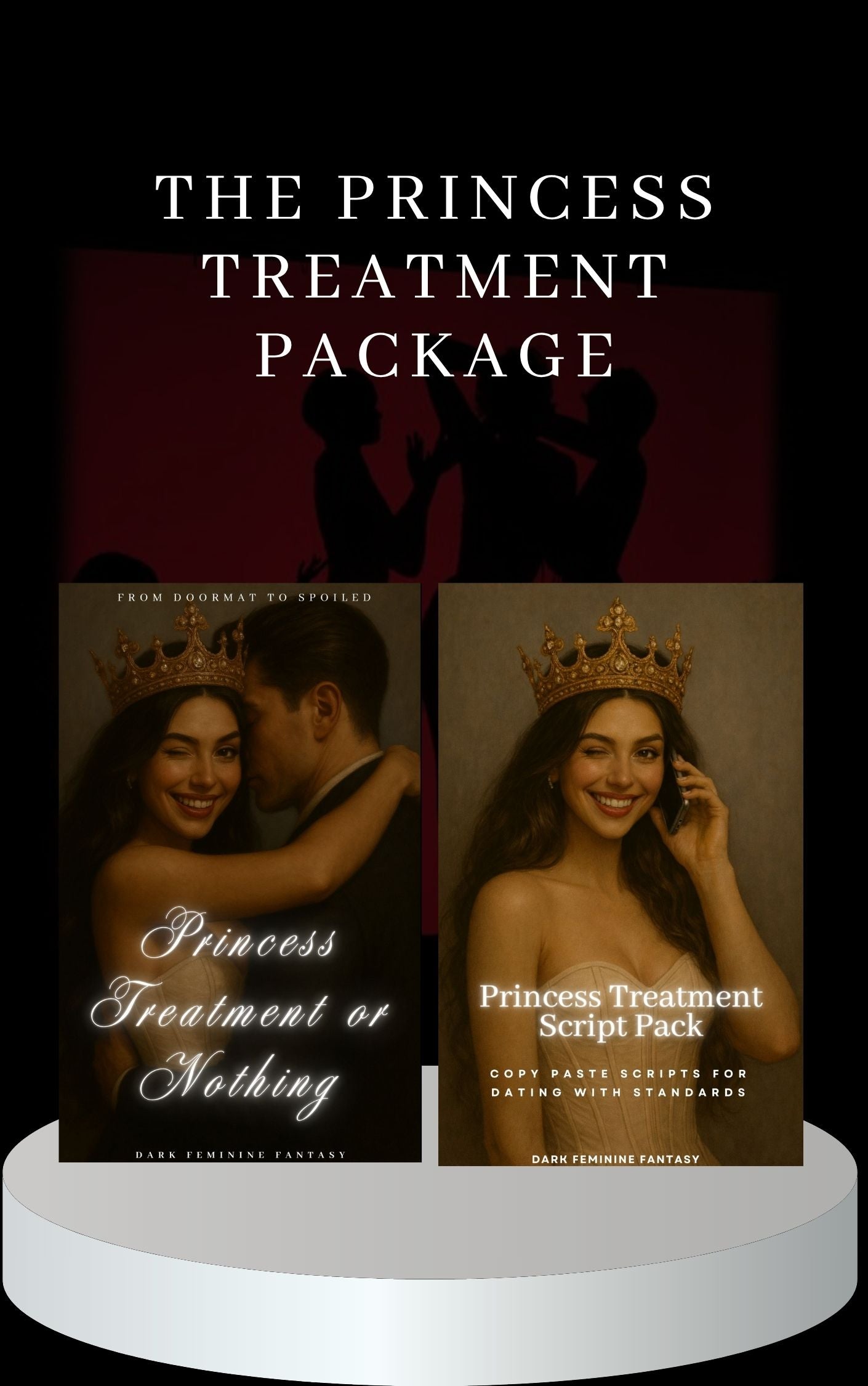 The Princess Treatment Package