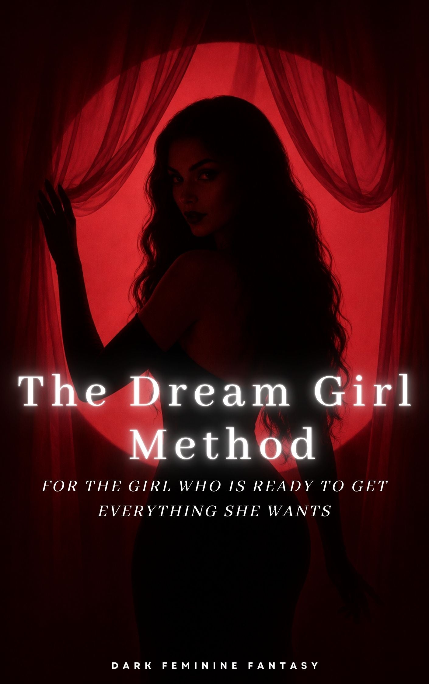 The Dream Girl Method™ (Bundle)